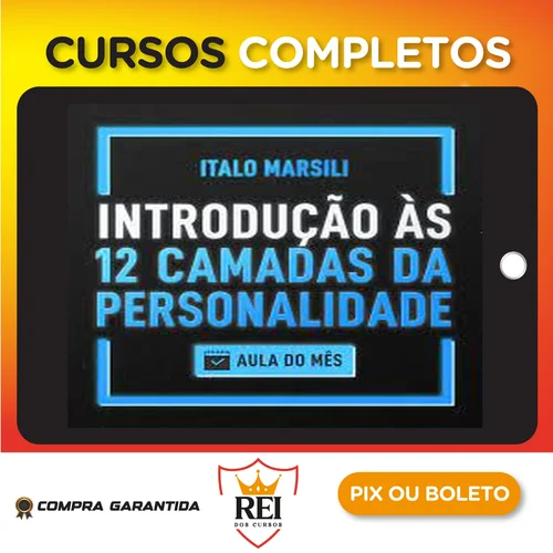 Introdução às 12 Camadas da Personalidade - Italo Marsili