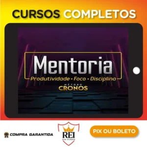 Mentoria de Produtividade, Foco e Disciplina: Método Cronos - Wendell Carvalho 2022
