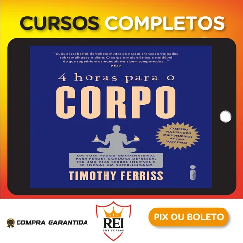 4 horas para o Corpo - Timothy Ferriss