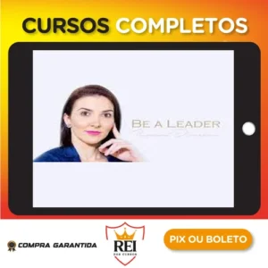 Be a Leader - Rosanna Dinnebier