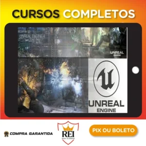 Unreal Engine 4 Completo: Básico ao Multiplayer e VR - Autor Desconhecido