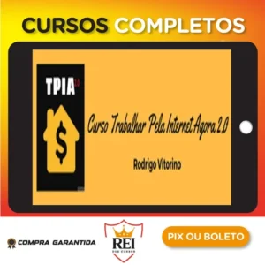 Trabalhar Pela Internet Agora 2.0 - Rodrigo Vitorino