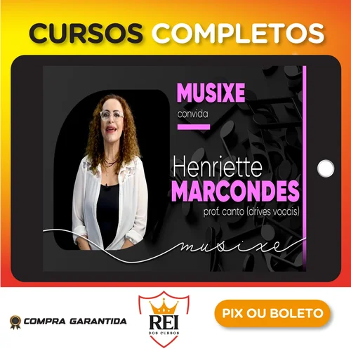 Musixe: Drives Vocais - Henriette Marcondes