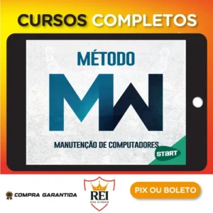 Método MW: Montagem e Manutenção - Miguel Wilbert